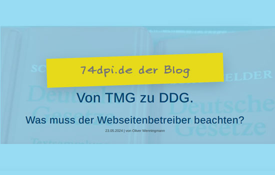 Von TMG zu DGG, Was muss der Webseitenbetreiber beachten? Blogbeitrag