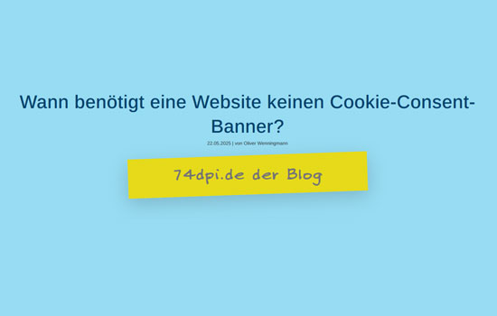 Wann benötigt meine Website keinen Cookie-Consent-Banner?